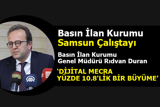 Basın İlan Kurumu Samsun Çalıştayı