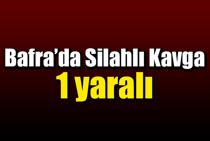 Bafra’da silahlı kavga 1 yaralı