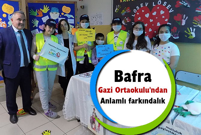 Bafra Gazi Ortaokulu’ndan Anlamlı farkındalık