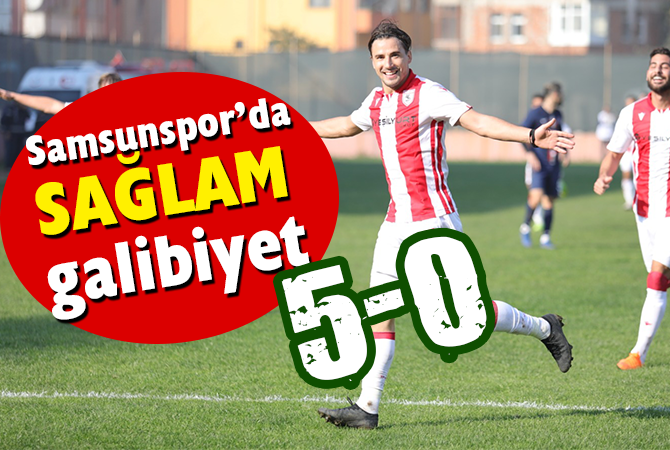 SAMSUNSPOR’DA SAĞLAM GALİBİYET