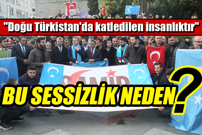 SAMSUN’DAN ÇİN’E ”DOĞU TÜRKİSTAN” TEPKİSİ