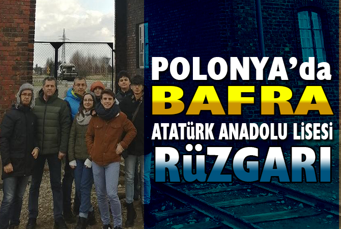 Polonya’da Bafra Atatürk Anadolu Lisesi rüzgarı