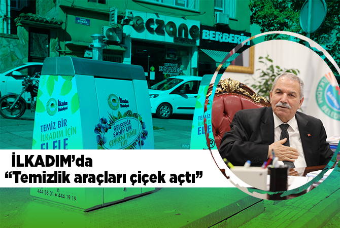 İLKADIM ÇEVRESEL MESAJLARLA ÇEVRE KİRLİLİĞİNİN ÖNÜNE GEÇMEYİ HEDEFLİYOR