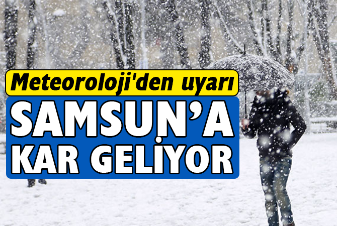 Meteoroloji’den Samsun için kar uyarısı