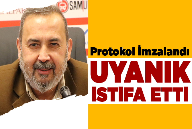 İsmail Uyanık istifa etti  