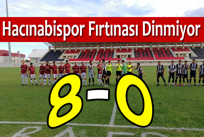 Hacınabispor Fırtınası Dinmiyor 8- 0 !