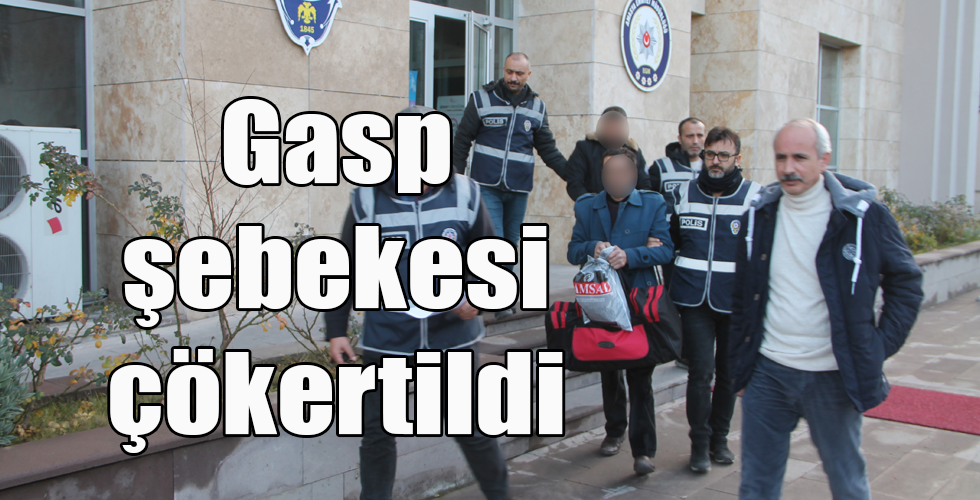 Gasp şebekesi çökertildi