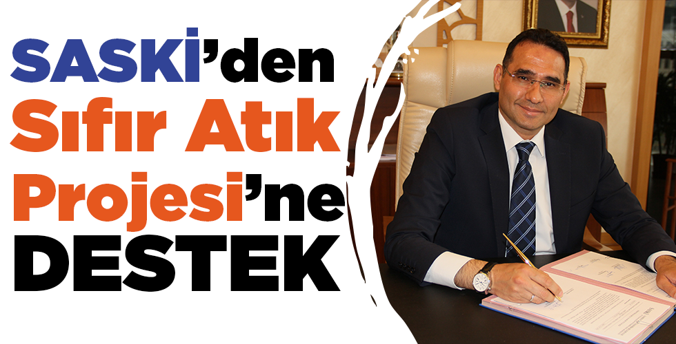 SASKİ’den Sıfır Atık Projesi’ne destek
