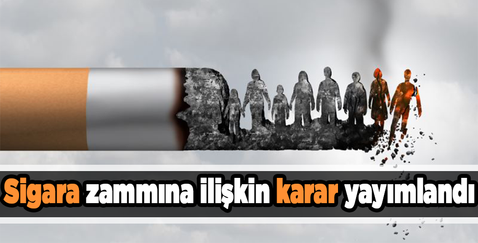 Sigara zammına ilişkin karar yayımlandı