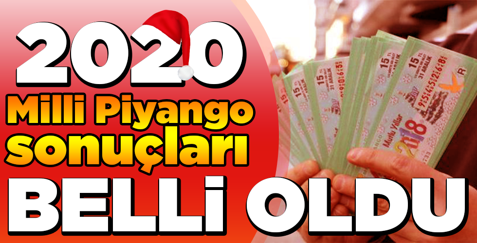 2020 Milli Piyango sonuçları belli oldu