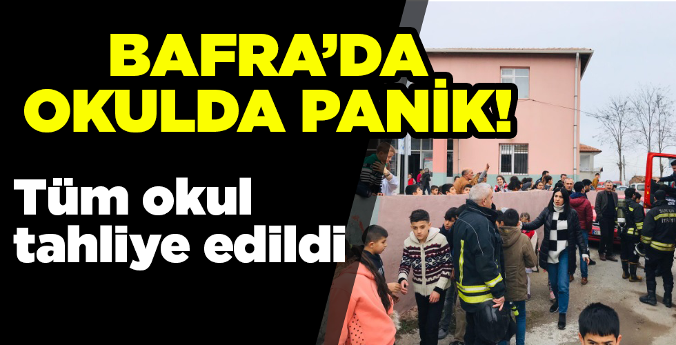 Bafra’da Okulda panik