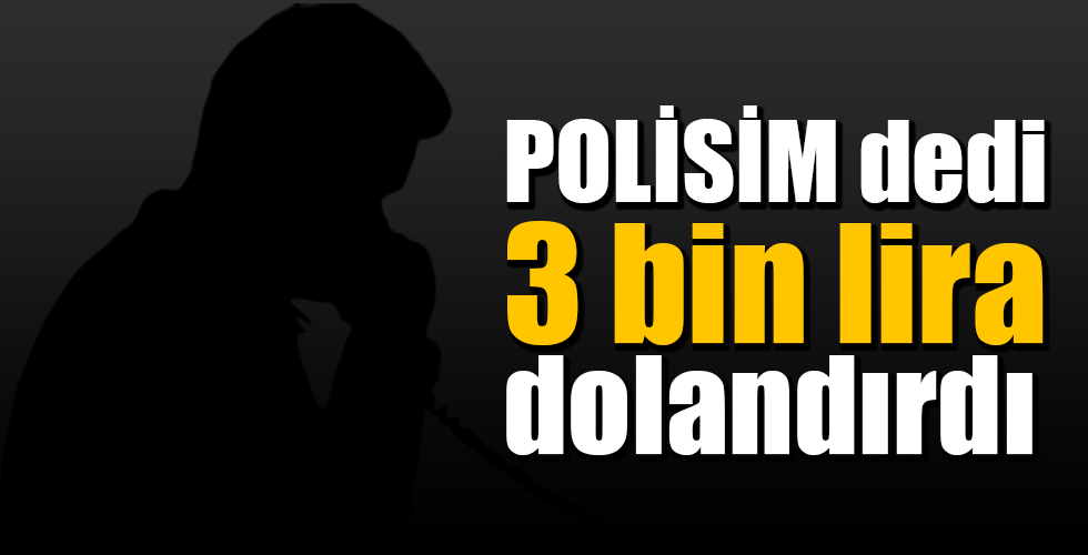 Sahte polis, 3 bin lira dolandırdı