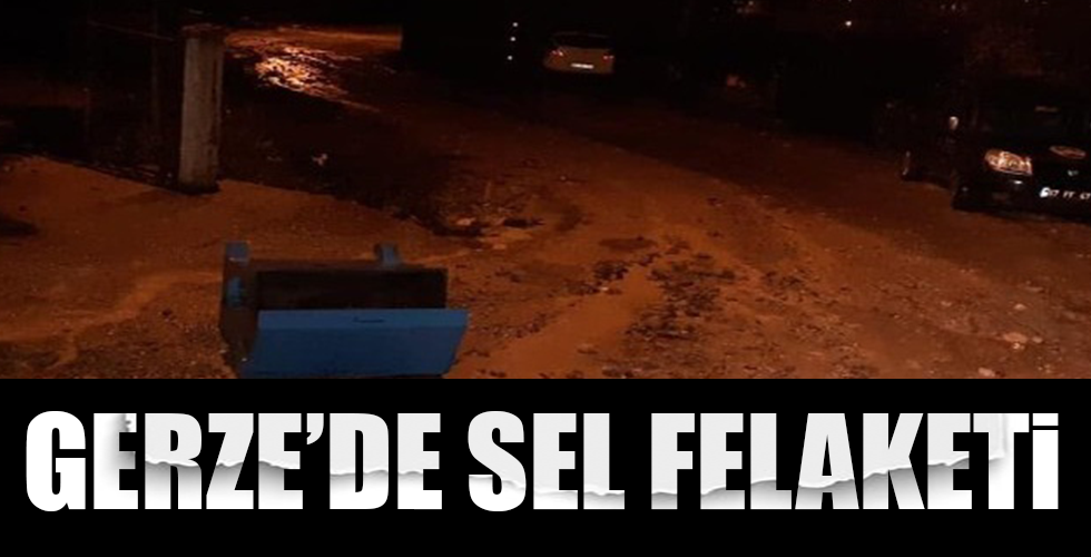 GERZE’DE SEL FELAKETİ