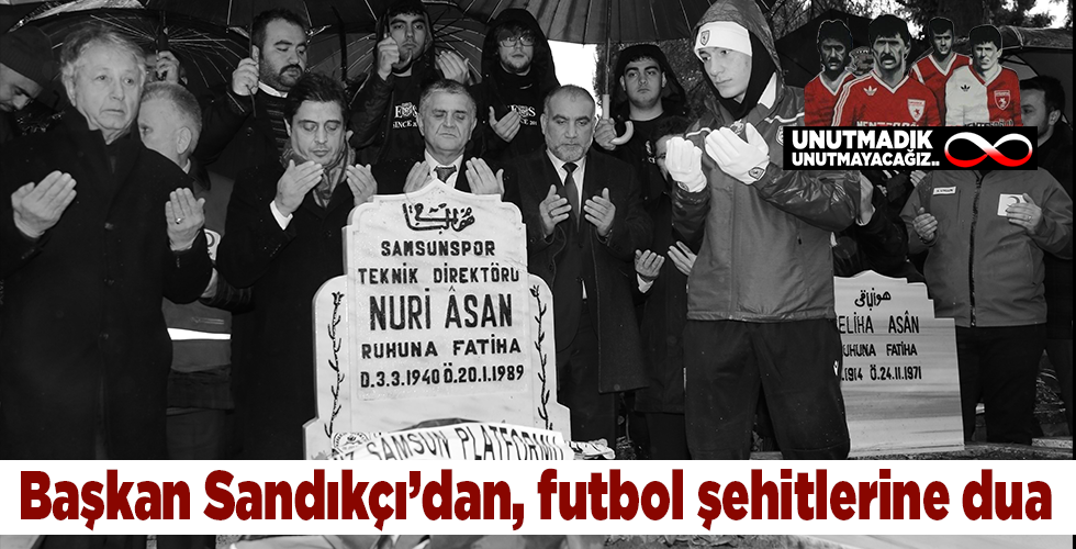 Sandıkçı’dan, futbol şehitlerine dua