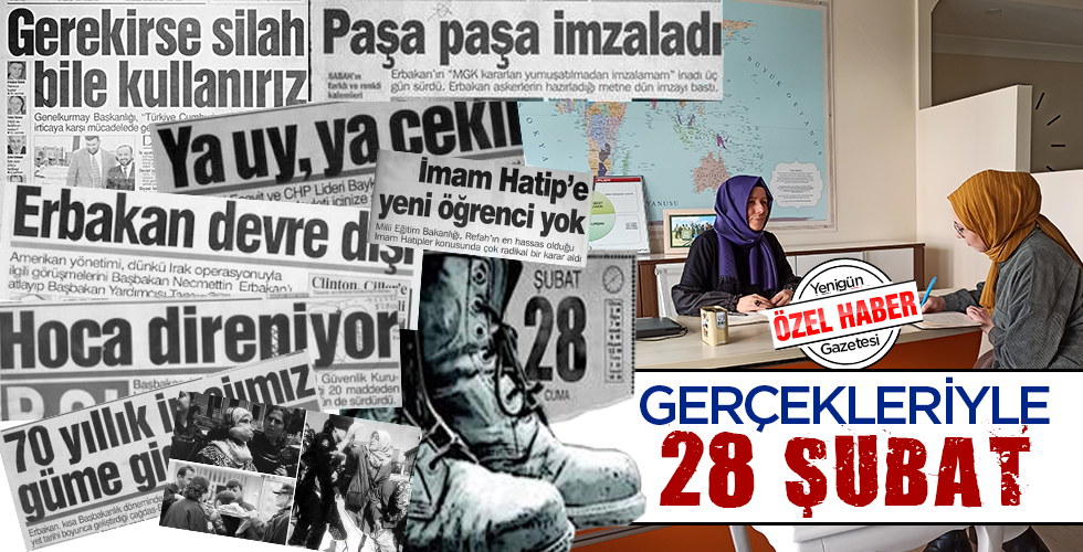 GERÇEKLERİYLE ”28 ŞUBAT”