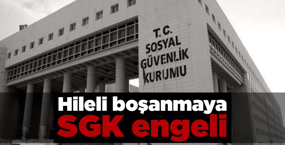 Hileli boşanmaya SGK engeli.
