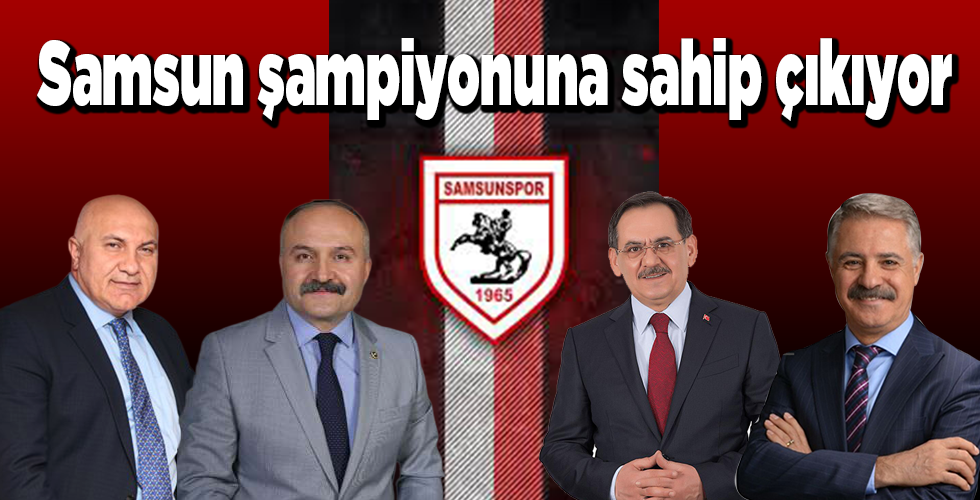 Samsun şampiyonuna sahip çıkıyor