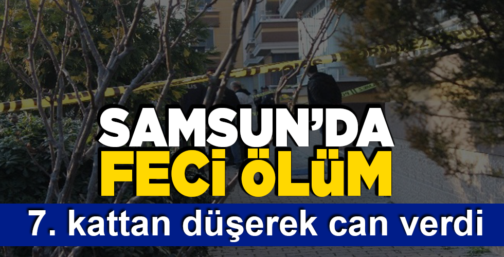 7. kattan düşerek can verdi