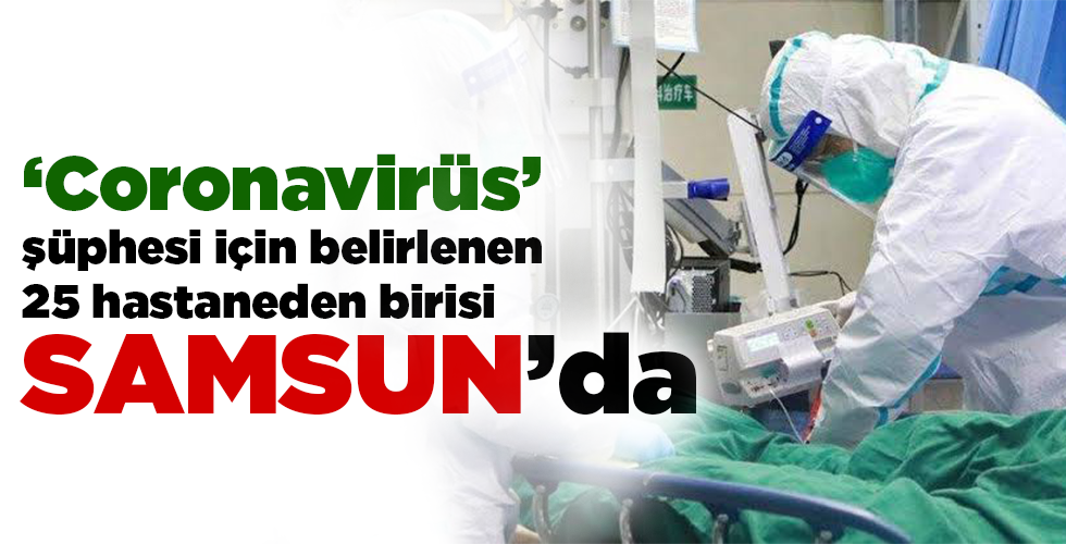 Korona şüphesi için 25 hastane belirlendi