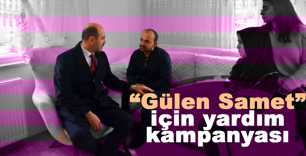 “Gülen Samet” için yardım kampanyası