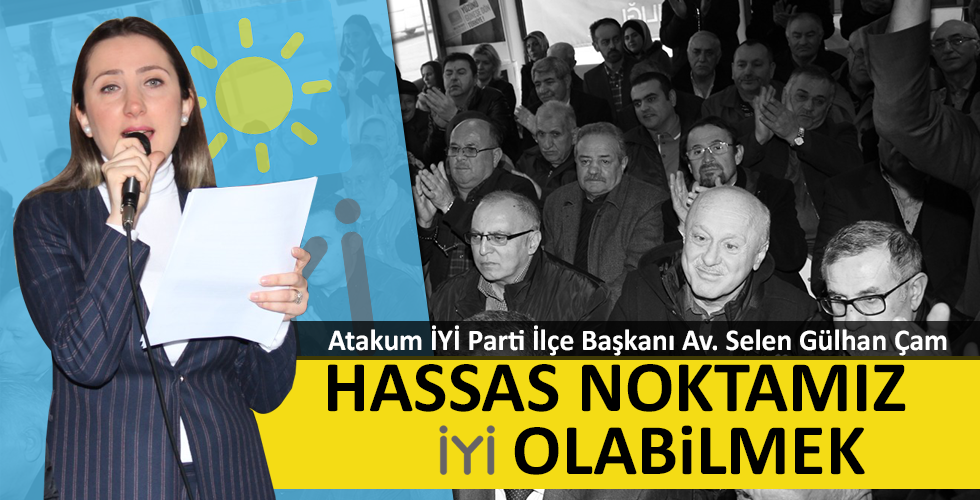 HASSAS NOKTAMIZ ‘İYİ’ OLABİLMEK