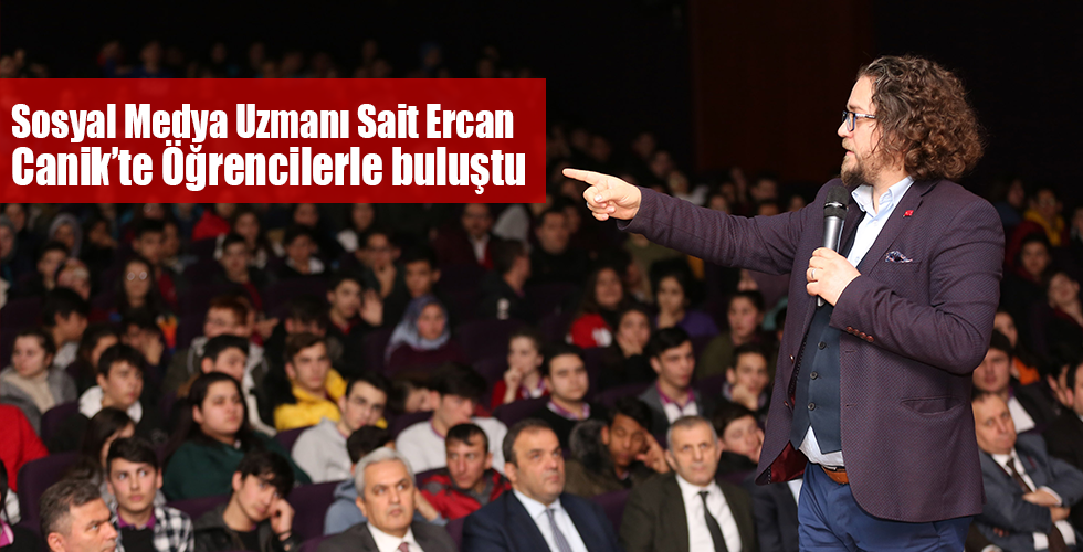 Sosyal Medya Uzmanı Sait Ercan Canik’te Öğrencilerle buluştu.