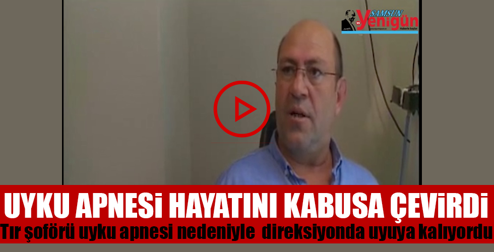 uyku apnesi hayatını kabusa çevirdi