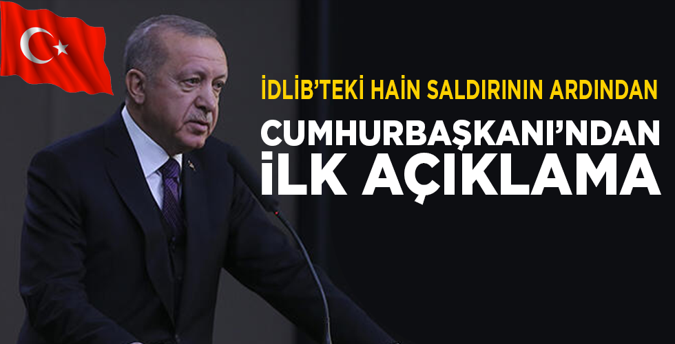 CUMHURBAŞKANI’NDAN İLK AÇIKLAMA