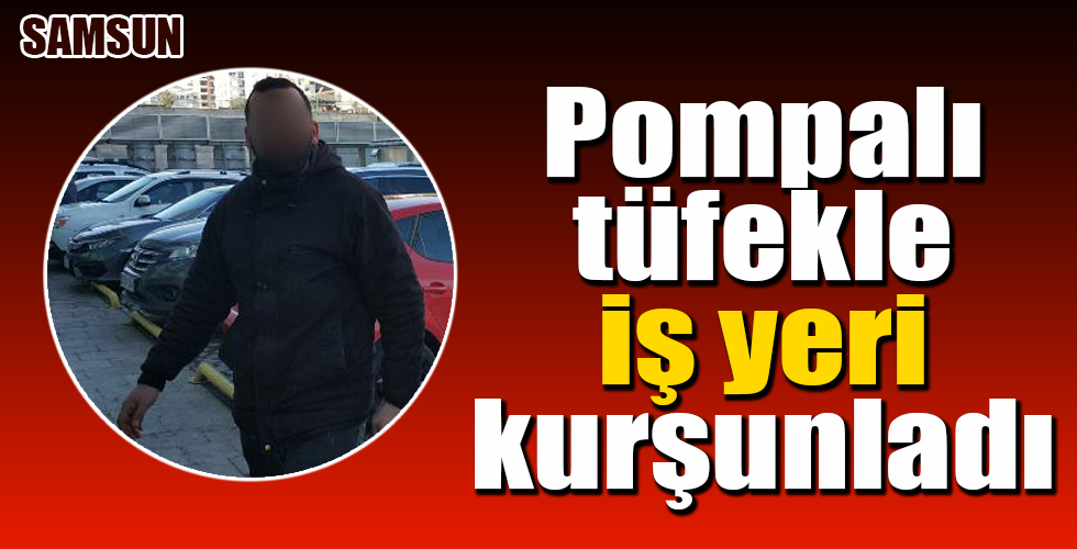 Pompalı tüfekle iş yeri kurşunlamaya adli kontrol