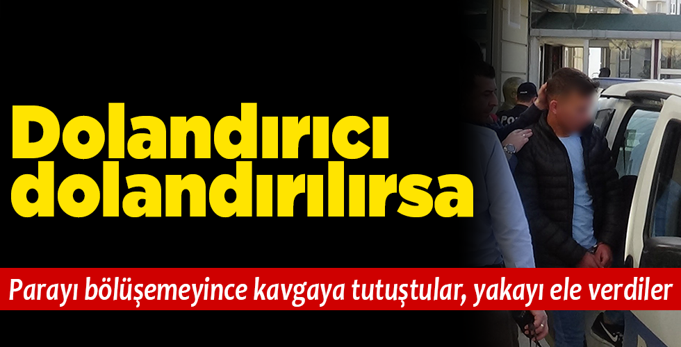 ‘Savcıyım’ diye vatandaşı dolandıranlar birbirlerini de dolandırmaya kalktı