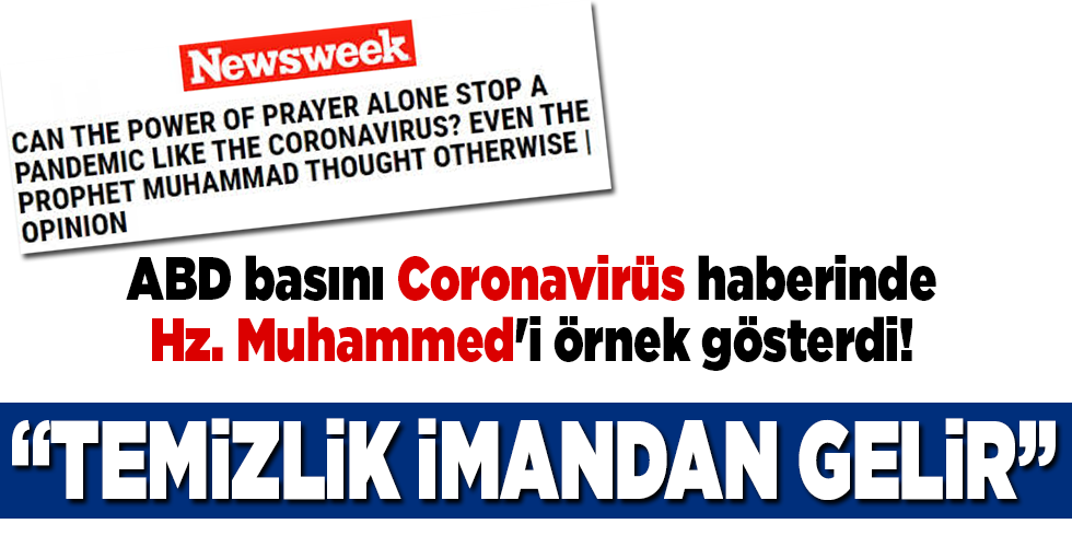 ABD basını koronavirüs haberinde Hz. Muhammed’i örnek gösterdi!