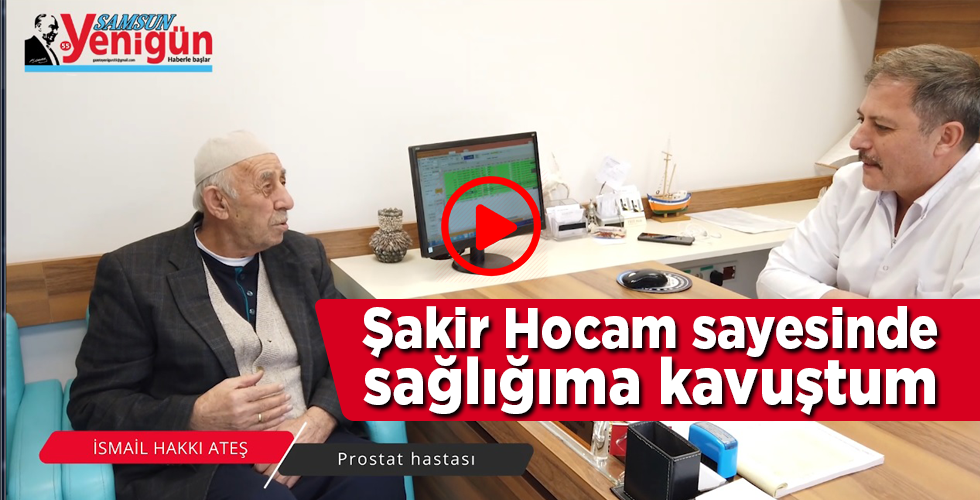 prostat hastası İsmail Hakkı ATEŞ anlattı
