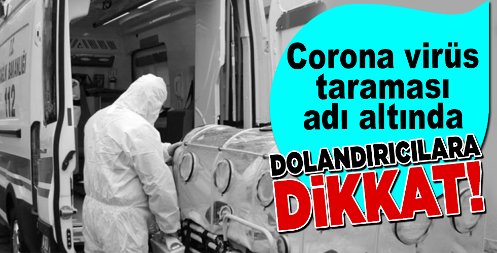 Bakan Koca “dolandırıcılara dikkat”