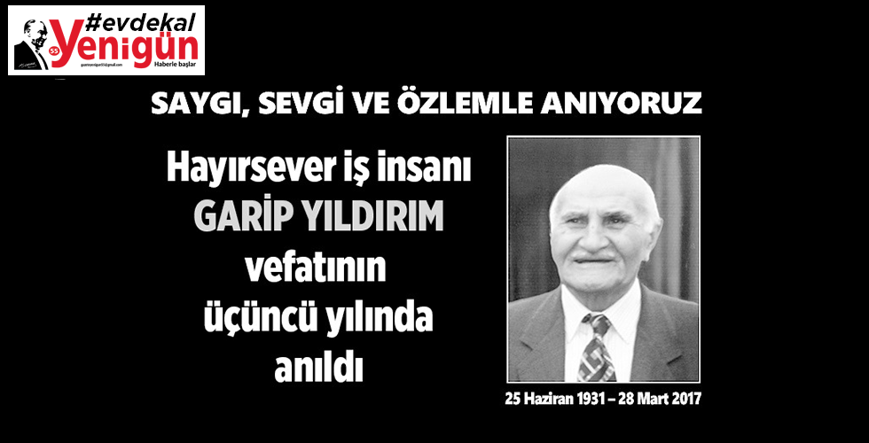 Hayırsever iş insanı Garip Yıldırım anıldı!
