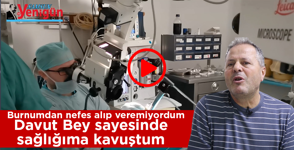 Osman ZAMAN “Davut Bey sayesinde sağlığıma kavuştum”