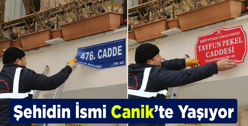 Şehidin İsmi Canik’te Yaşıyor