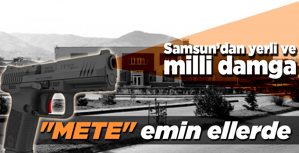 Samsun’dan yerli ve milli damga!