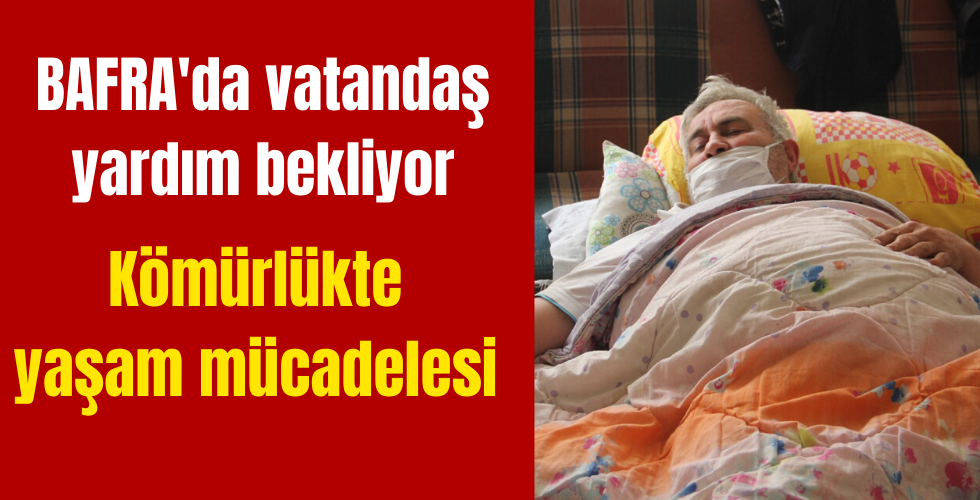 Bafra’da vatandaş yardım bekliyor