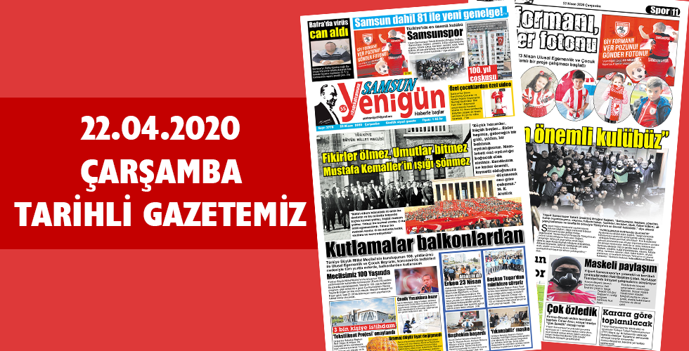 22.04.2020 TARİHLİ GAZETEMİZ