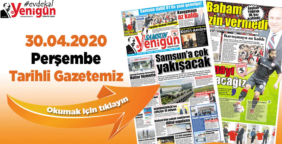 30.04.2020 PERŞEMBE TARİHLİ GAZETEMİZ