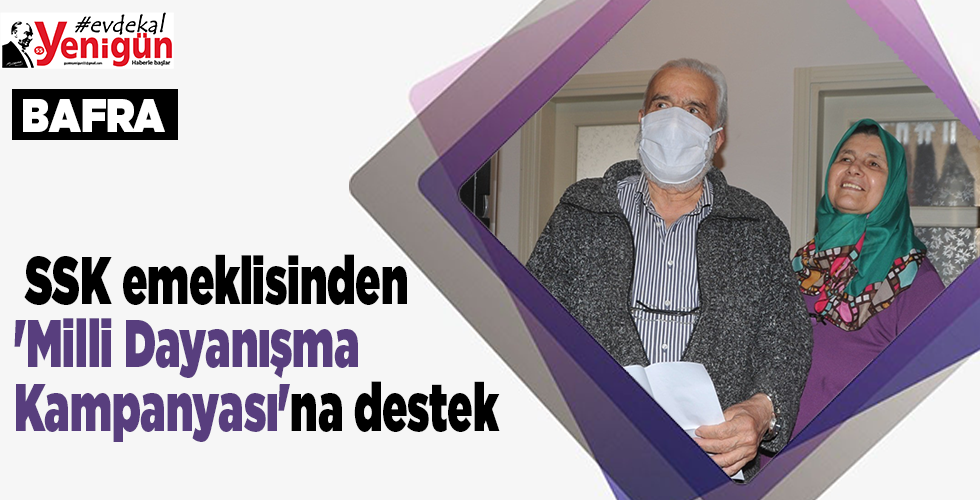 SSK emeklisinden ‘Milli Dayanışma Kampanyası’na destek