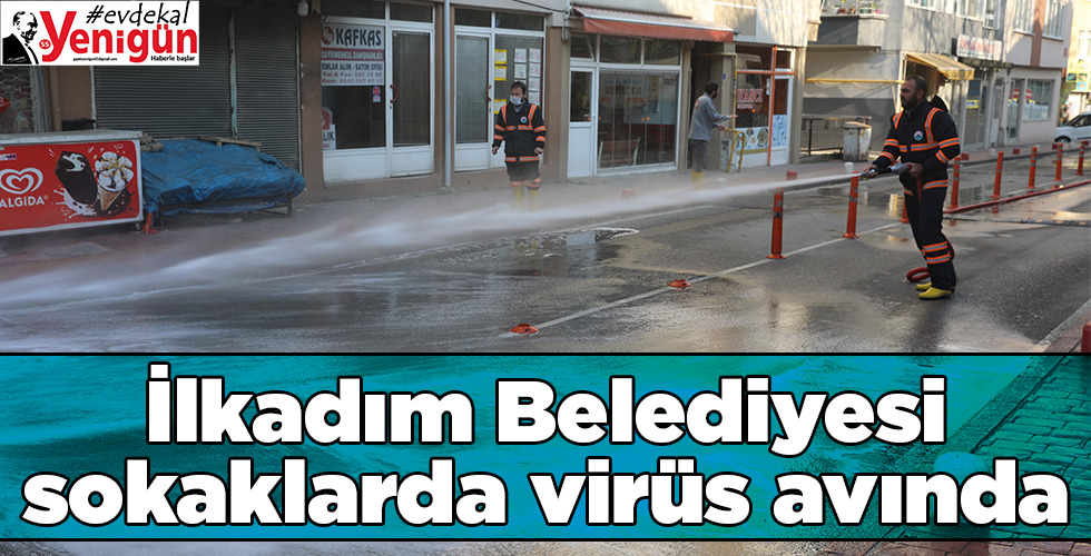 Yasağı fırsat bilen belediye sokaklarda virüs avladı