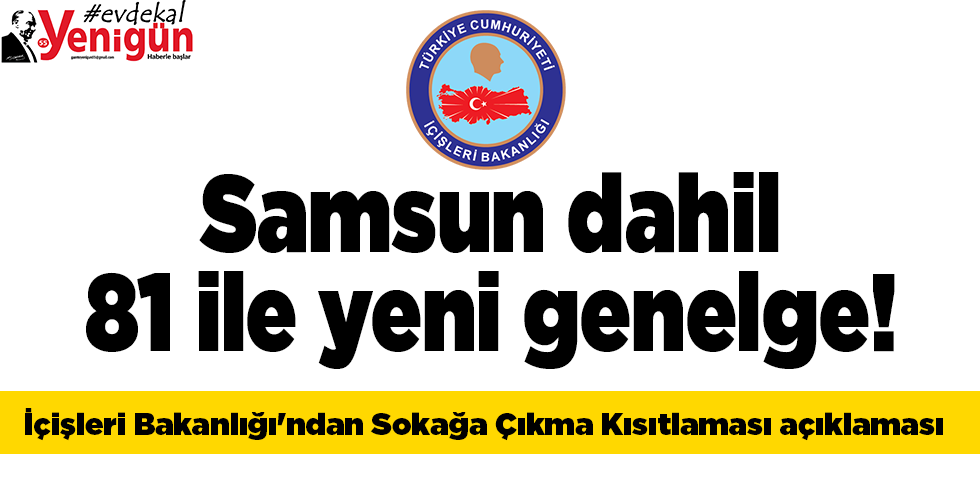 Samsun dahil 81 ile yeni genelge!