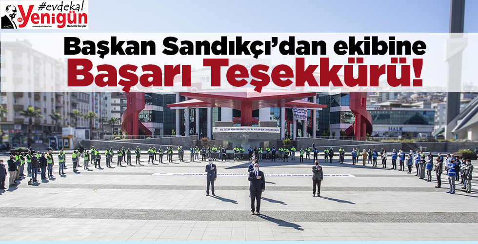 Başkan Sandıkçı’dan ekibine Başarı Teşekkürü!