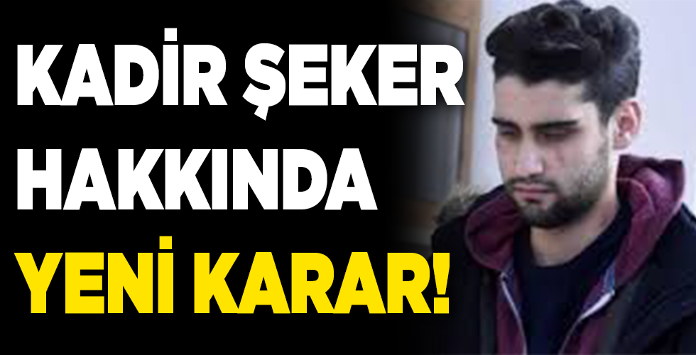 Kadir Şeker’le ilgili yeni gelişme