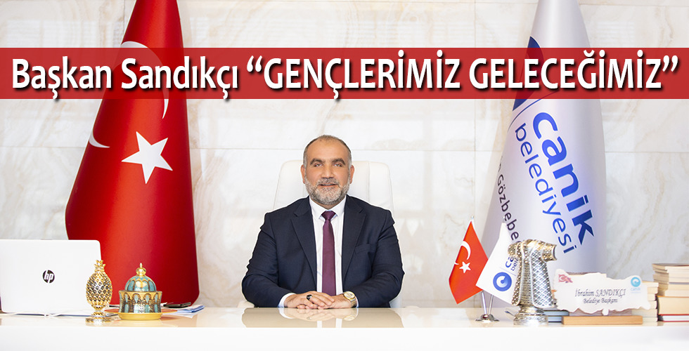 Başkan Sandıkçı’dan 19 Mayıs Mesajı