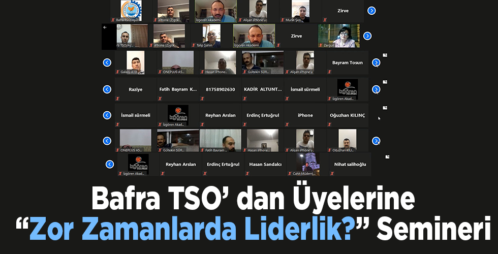 Bafra TSO’ dan Üyelerine “Zor Zamanlarda Liderlik?” Semineri