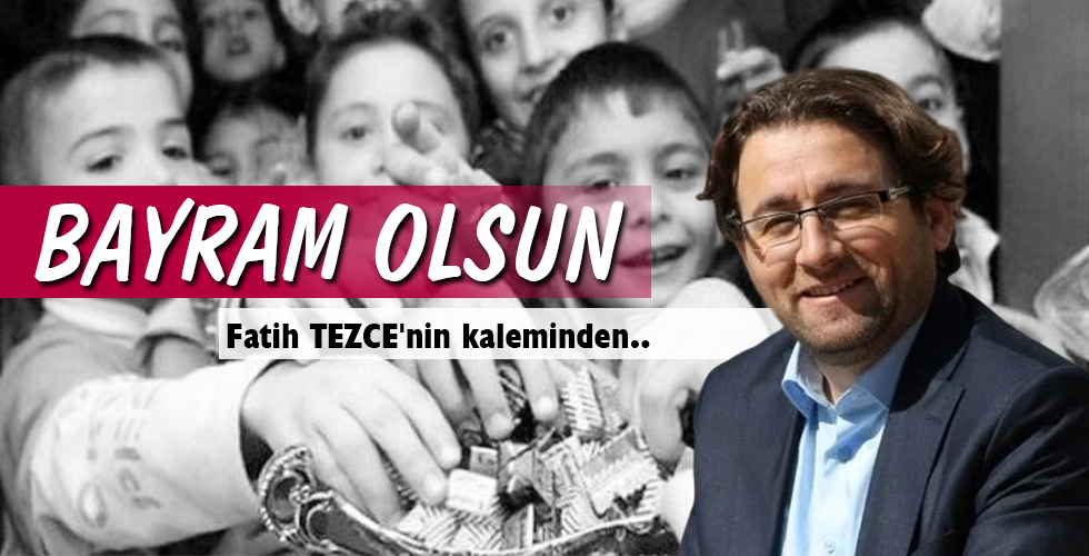 BAYRAM OLSUN