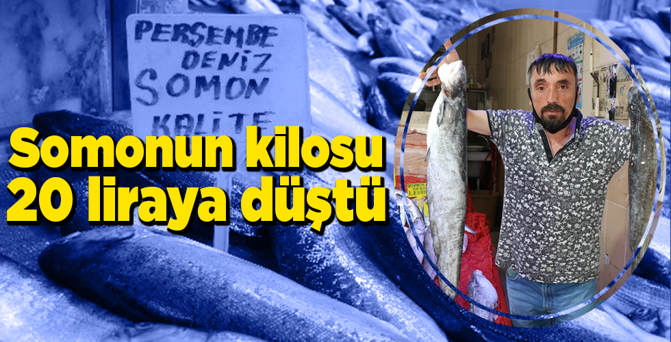 Somonun kilosu 20 liraya düştü