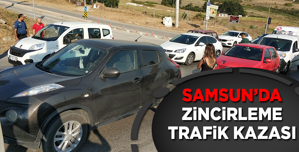 Samsun’da zincirleme trafik kazası: 1 yaralı